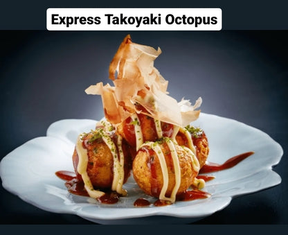 EXPRESS TAKOYAKI OCTOPUS (ASSORTED TOPPINGS / QUANTITY)