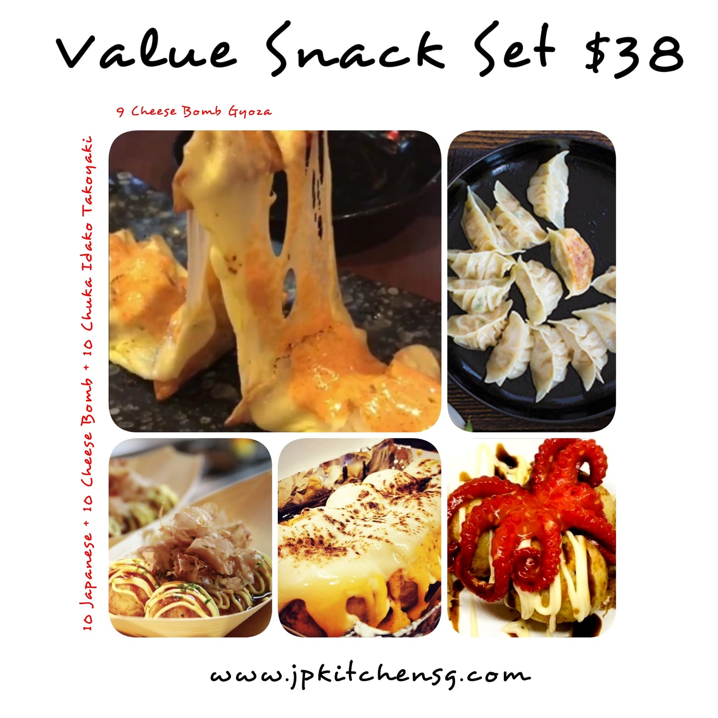 VALUE SNACK SET $40 (10pc takoyaki + 10pc cheesebomb takoyaki + 10pc mentaiko takoyaki + 10pc cheese gyoza)